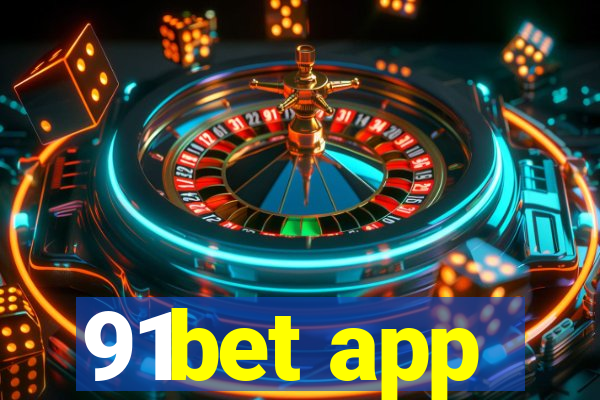 91bet app